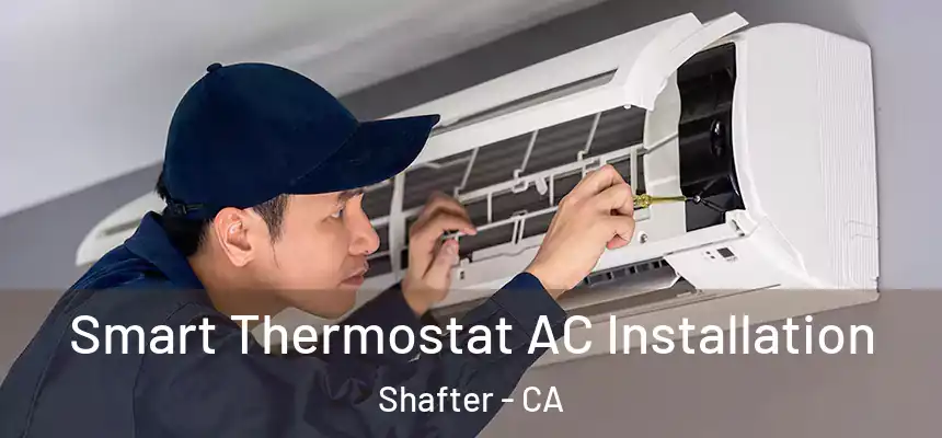  Smart Thermostat AC Installation Shafter - CA